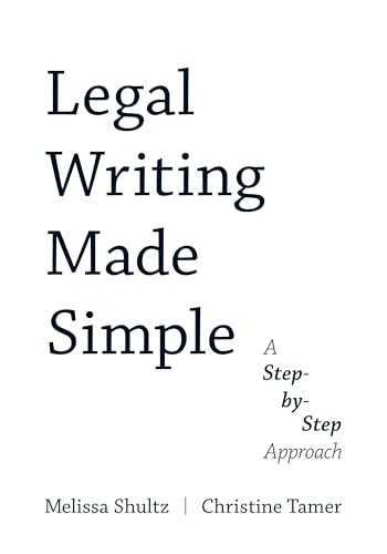 Legal Writing Made Simple: A Step-by-Step Approach