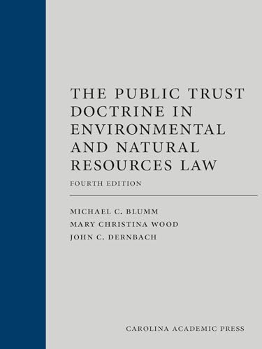 The Public Trust Doctrine in Environmental and Natural Resources Law