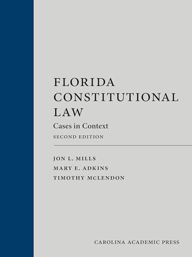 Florida Constitutional Law Cases in Context