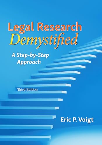 Legal Research Demystified A Step-By-Step Approach