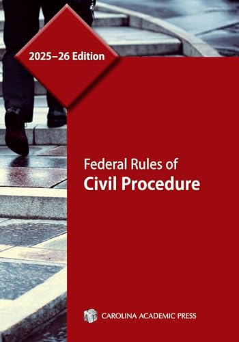 Federal Rules of Civil Procedure, 2025-26 Edition