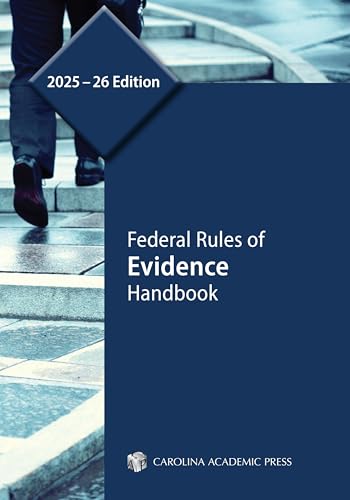 Federal Rules of Evidence Handbook, 2025-26 Edition