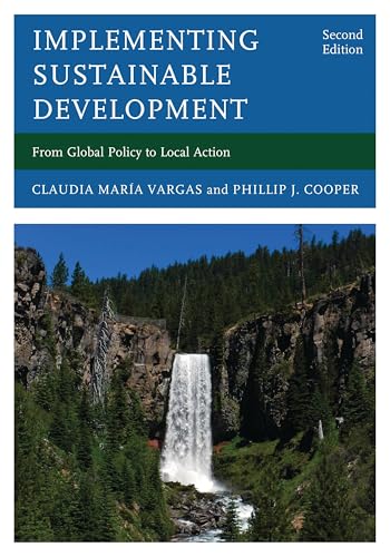 Implementing Sustainable Development From Global Policy to Local Action