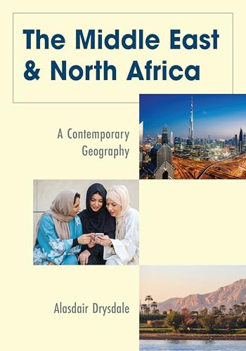 The Middle East and North Africa A Contemporary Geography