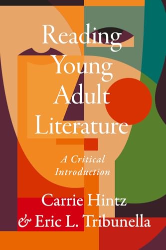 Reading Young Adult Literature A Critical Introduction