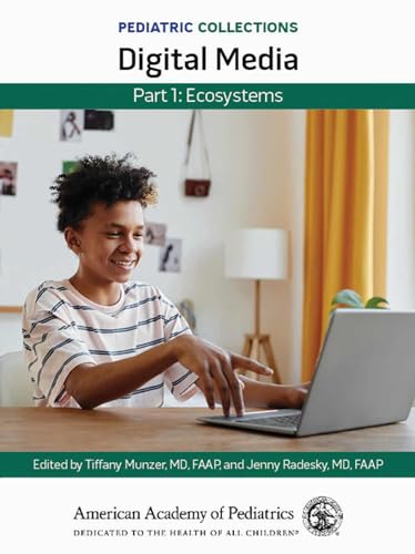 Pediatric Collections: Digital Media: Part 1: Ecosystems