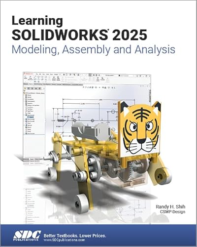 Learning SOLIDWORKS 2025 Modeling, Assembly and Analysis