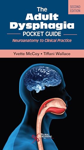 The Adult Dysphagia Pocket Guide: Neuroanatomy to Clinical Practice