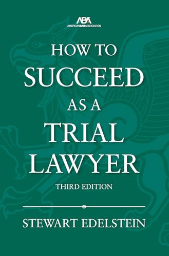 How to Succeed as a Trial Lawyer