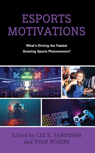 Esports Motivations What's Driving the Fastest Growing Sports Phenomenon?