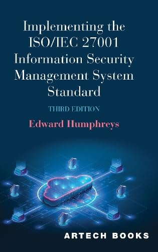 Implementing the Iso/Iec 27001 Information Security Management System Standard, Third Edition