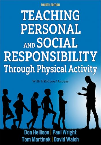 Teaching Personal and Social Responsibility Through Physical Activity