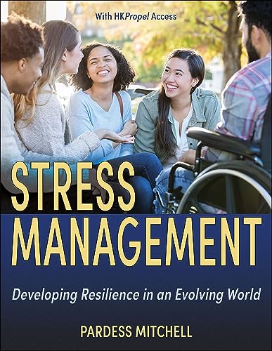Stress Management Developing Resilience in an Evolving World