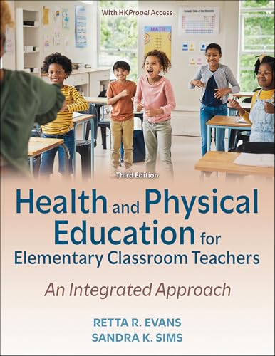 Health and Physical Education for Elementary Classroom Teachers An Integrated Approach
