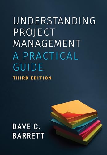 Understanding Project Management - a Practical Guide
