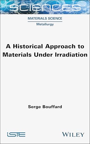 A Historical Approach to Materials Under Irradiation