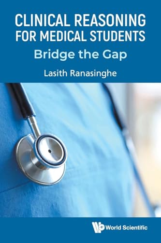 Clinical Reasoning for Medical Students Bridge the Gap
