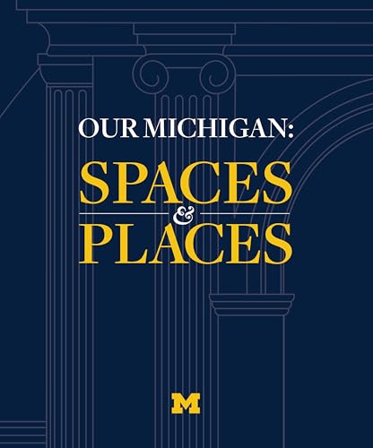 Our Michigan: Spaces and Places