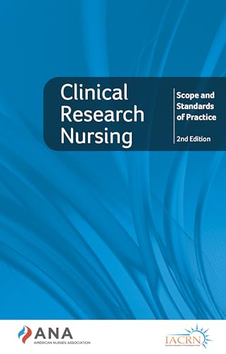 Clinical Research Nursing Scope and Standards of Practice