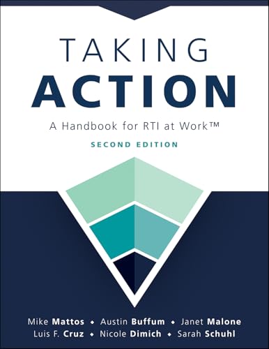 Taking Action; Second Edition Second Edition: a Handbook for RTI at Work(tm) (a Crucial Guide to Support Student Achievement Through MTSS and the PLC at Work Process)