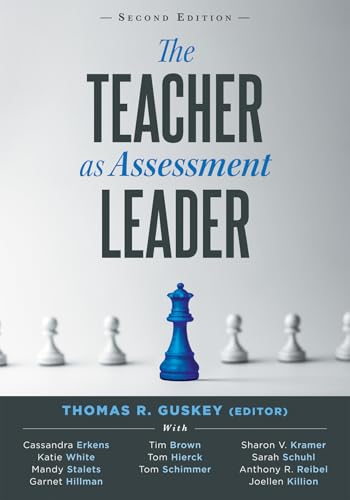 Teacher As Assessment Leader, The, Second Edition (Practical Strategies for Utilizing Formative Assessment)