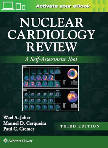 Nuclear Cardiology Review: Print + EBook with Multimedia A Self-Assessment Tool
