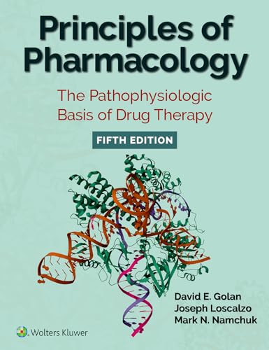 Principles of Pharmacology The Pathophysiologic Basis of Drug Therapy