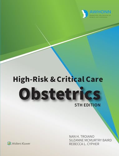 AWHONN's High Risk and Critical Care Obstetrics