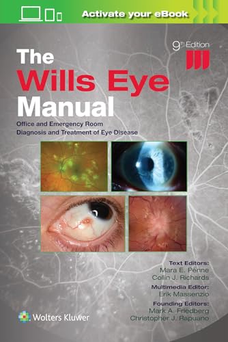 The Wills Eye Manual: Print + EBook with Multimedia Office and Emergency Room Diagnosis and Treatment of Eye Disease