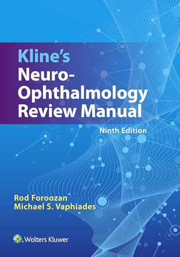 Kline's Neuro-Ophthalmology Review Manual