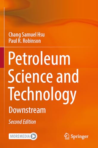 Petroleum Science and Technology: Downstream