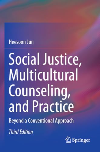 Social Justice, Multicultural Counseling, and Practice Beyond a Conventional Approach