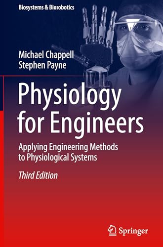 Physiology for Engineers Applying Engineering Methods to Physiological Systems