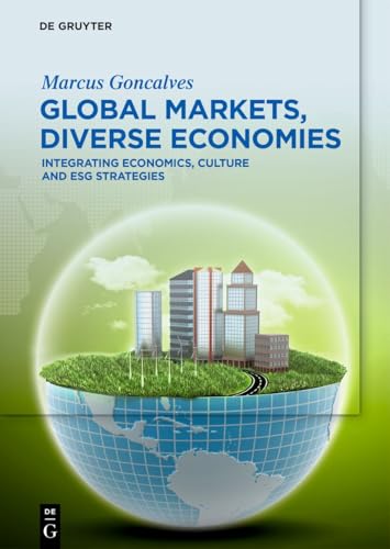 Global Markets, Diverse Economies Integrating Economics, Culture and ESG Strategies