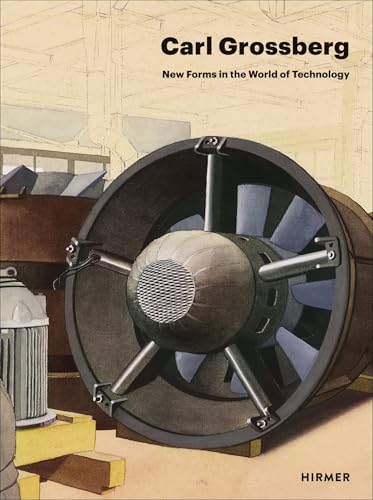 Carl Grossberg New Forms in the World of Technology