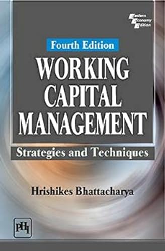 Working Capital Management Strategies and Techniques