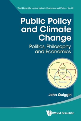 Public Policy and Climate Change Politics, Philosophy and Economics