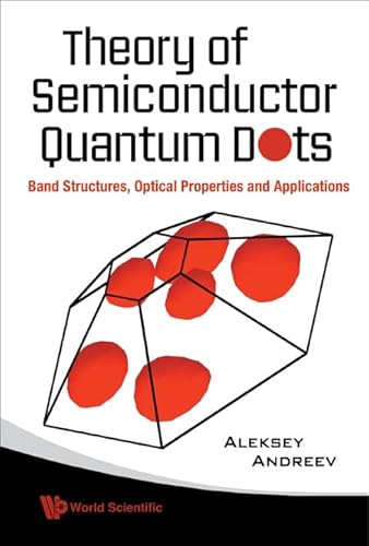 Theory of Semiconductor Quantum Dots Band Structure, Optical Properties and Applications