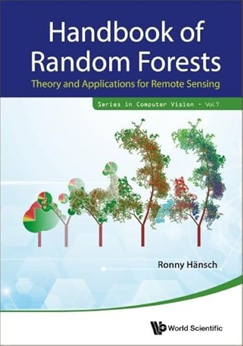 Handbook of Random Forests Theory and Applications for Remote Sensing