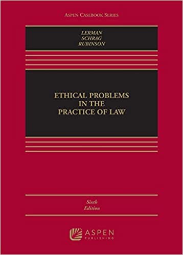 Ethical Problems in the Practice of Law, Sixth Edition with Connected Quizzing