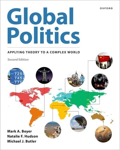Global Politics Applying Theory to a Complex World