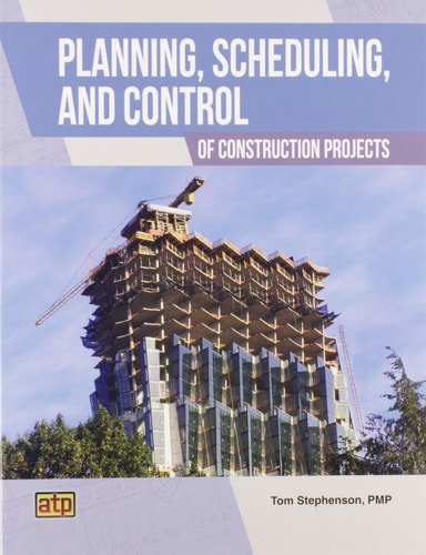 Planning, Scheduling, and Control of Construction Projects