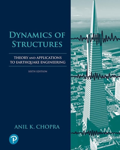 Dynamics of Structures Theory and Applications to Earthquake Engineering