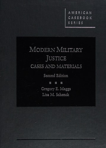 Modern Military Justice Cases and Materials