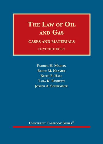 The Law of Oil and Gas Cases and Materials