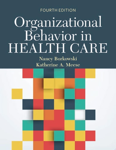 Organizational Behavior in Health Care