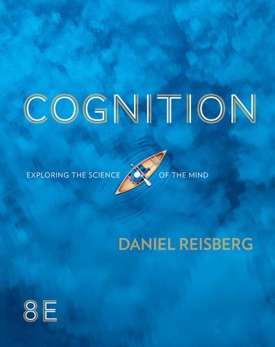 Cognition Exploring the Science of the Mind