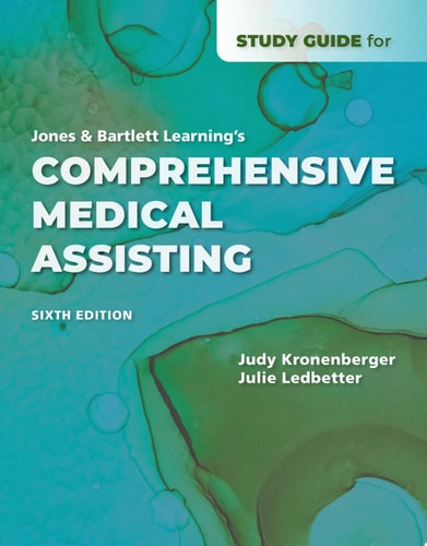 Study Guide for Jones & Bartlett Learning's Comprehensive Medical Assisting