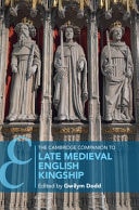 The Cambridge Companion to Late Medieval English Kingship