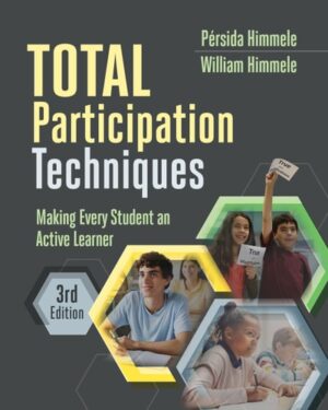 Total Participation Techniques Making Every Student an Active Learner